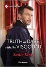 Truth or Dare with the Viscount - Sadie King - 9781335831774