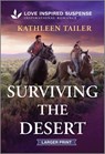Surviving the Desert - Kathleen Tailer - 9781335906724