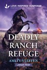 Deadly Ranch Refuge - Amity Steffen - 9781335906762
