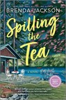 Spilling the Tea - Brenda Jackson - 9781335926654