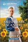 The Amish Baby Scandal: An Uplifting Inspirational Romance - Virginia Wise - 9781335932006