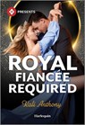 Royal Fiancée Required - Kali Anthony - 9781335939586