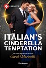 Italian's Cinderella Temptation - Carol Marinelli - 9781335939760