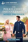 The Police Chief's Instant Family: An Uplifting Inspirational Romance - Mindy Obenhaus - 9781335940292
