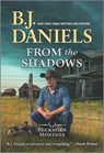From the Shadows - B. J. Daniels - 9781335948175