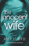 The Innocent Wife: The Award-Winning Psychological Thriller - Amy Lloyd - 9781335953735
