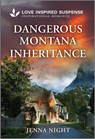 Dangerous Montana Inheritance: A Christian Romantic Suspense Story - Jenna Night - 9781335957290