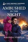 Ambushed in the Night - Rhonda Starnes - 9781335957542
