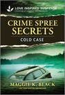 Crime Spree Secrets - Maggie K. Black - 9781335957719