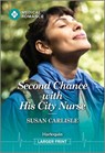 Second Chance with His City Nurse - Susan Carlisle - 9781335993205