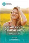 Falling for His Nashville Nurse - Janice Lynn - 9781335993267