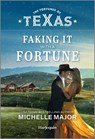 Faking It with a Fortune - Michelle Major - 9781335996787