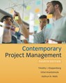Contemporary Project Management - Timothy (Xavier University) Kloppenborg ; Vittal (College of Business Anantatmula ; Kathryn (Tecnologico de Monterrey campuses in Guadalajara and Queretaro Wells - 9781337406451