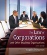 The Law of Corporations and Other Business Organizations, Loose-Leaf Version - Angela Schneeman - 9781337413817