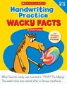 Handwriting Practice: Wacky Facts: Grades K-3 - Violet Findley - 9781338030617