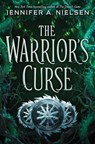 The Warrior's Curse (The Traitor's Game, Book Three) - Jennifer A. Nielsen - 9781338045468
