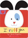 I Ruff You (Made with Love) - Sandra Magsamen - 9781338110821