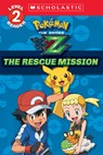 The Rescue Mission (Pokémon Kalos: Scholastic Reader, Level 2) - Maria S. Barbo - 9781338112900