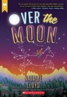 Over the Moon - Natalie Lloyd - 9781338118513