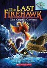 The Crystal Caverns: A Branches Book (The Last Firehawk #2) - Katrina Charman - 9781338122510