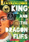 Callender, K: King and the Dragonflies - Kacen Callender - 9781338129342