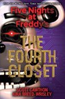 Five Nights at Freddy's: The Fourth Closet - Kira Breed-Wrisley ; Scott Cawthon - 9781338139327