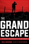 The Grand Escape - Neal Bascomb - 9781338140354