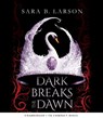 Dark Breaks the Dawn -  - 9781338159769