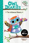 The Wildwood Bakery: A Branches Book (Owl Diaries #7): Volume 7 - Rebecca Elliott - 9781338163018
