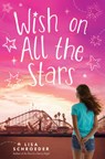 Wish on All the Stars - Lisa Schroeder - 9781338195774