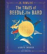The Tales of Beedle the Bard: The Illustrated Edition - J.K. Rowling ; J. K. Rowling ; Lisbeth Zwerger - 9781338262186