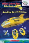 Satellite Space Mission (The Magic School Bus Rides Again) - AnnMarie Anderson - 9781338262513