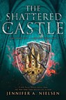 The Shattered Castle (the Ascendance Series, Book 5) - Jennifer A. Nielsen - 9781338275926