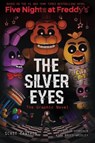 The Silver Eyes (Five Nights at Freddy's Graphic Novel #1) - Scott Cawthon ; Kira Breed-Wrisley ; Claudia Schroder - 9781338298482