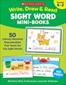 Write, Draw & Read Sight Word Mini-Books: 50 Reproducibles That Teach the Top Sight Words - Rozanne Lanczak Williams - 9781338306309