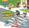 Heroes at Work - Courtney Carbone - 9781338311495