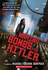 Making Bombs for Hitler - Marsha Forchuk Skrypuch - 9781338312836