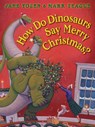 How Do Dinosaurs Say Merry Christmas? - Jane Yolen - 9781338330434