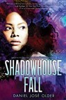 Shadowhouse Fall - OLDER,  Daniel José - 9781338331783