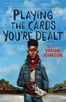 Playing the Cards You're Dealt (Scholastic Gold) - Varian Johnson - 9781338348538