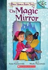 The Magic Mirror: A Branches Book (Once Upon a Fairy Tale #1) - Anna Staniszewski - 9781338349719