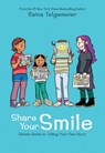 Share Your Smile: Raina's Guide to Telling Your Own Story - Raina Telgemeier - 9781338353846