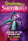 Revenge of the Invisible Boy (Goosebumps SlappyWorld #9) - R. L. Stine - 9781338355710