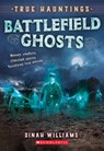 Battlefield Ghosts - Dinah Williams - 9781338355864