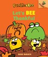 Let's Bee Thankful: An Acorn Book (Bumble and Bee #3): Volume 3 - Ross Burach - 9781338505894