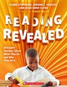 Reading Revealed: 50 Expert Teachers Share What They Do and Why They Do It - Diane Stephens ; Jerome C Harste ; Jean Anne Clyde - 9781338538304