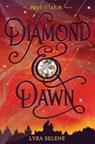 Diamond & Dawn (Amber & Dusk, Book Two) - Lyra Selene - 9781338547597