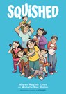Squished: A Graphic Novel - Megan Wagner Lloyd - 9781338568943