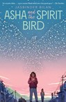 Asha and the Spirit Bird - Jasbinder Bilan - 9781338571059