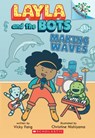 Making Waves: A Branches Book (Layla and the Bots #4) - Vicky Fang - 9781338583007